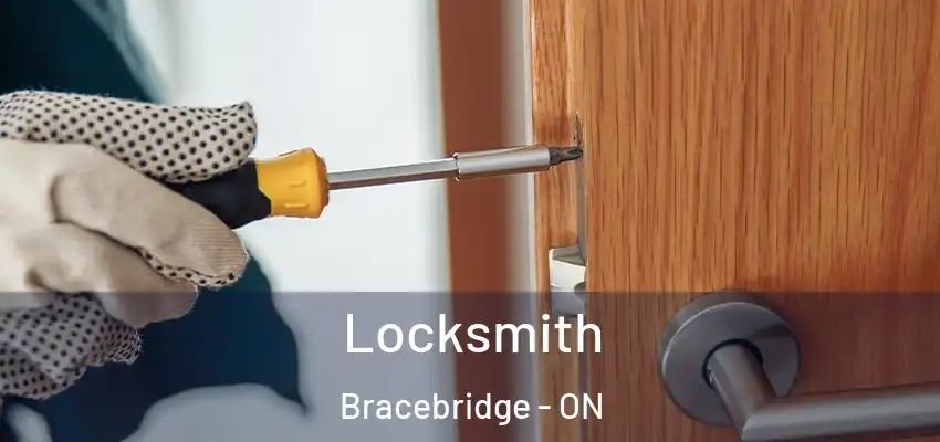 Locksmith Bracebridge - ON